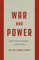 War and Power