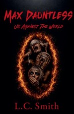 Max Dauntless - Us Against the World