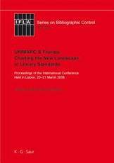 Unimarc & Friends: Charting the New Landscape of Library Standards