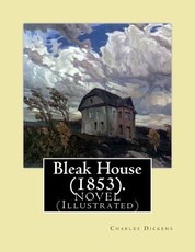 Bleak House (1853). By