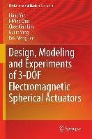 Design, Modeling and Experiments of 3-DOF Electromagnetic Spherical Actuators