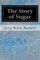 The Story of Sugar
