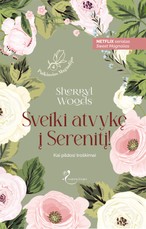 Sveiki atvykę į Serenitį! Puikiosios Magnolijos. 4 knyga