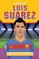 Luis Suarez - El Pistolero