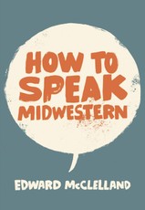 How to Speak Midwestern