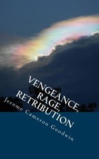 Vengeance, Rage, Retribution