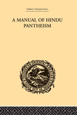A Manual of Hindu Pantheism
