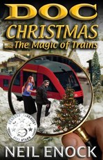 Doc Christmas and The Magic of Trains