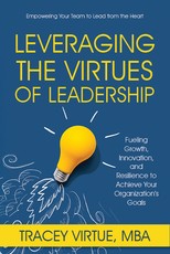 Leveraging the Virtues of Leadership