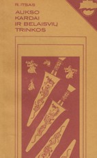 Aukso kardai ir belaisvių trinkos