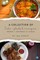A Collection of Indo-Global Recipes Book 1 Entrees & Sides
