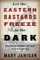 Let the Eastern Bastards Freeze in the Dark