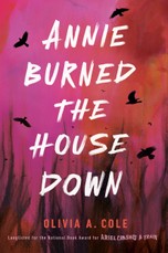 Annie Burned the House Down