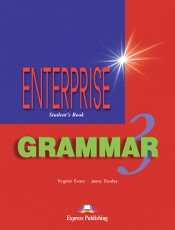 Enterprise 3. Student's grammar. Anglų kalbos gramatika mokiniams