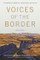 Voices of the Border