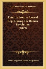 Extracts from a Journal Kept During the Roman Revolution (1849)