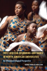 West African Drumming and Dance in North American Universities