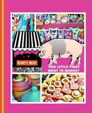 This Little Piggy Went To Market