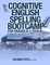 Cognitive English Spelling Bootcamp For Grades K-1 To K-4