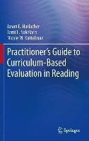 Practitioner's Guide to Curriculum-Based Evaluation in Reading