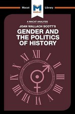 An Analysis of Joan Wallach Scott's Gender and the Politics of History
