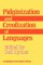 Pidginization and Creolization of Languages