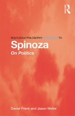 Routledge Philosophy GuideBook to Spinoza on Politics