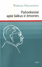Pašnekesiai apie laikus ir žmones