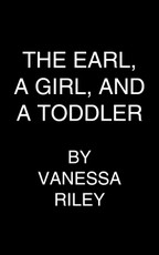 An Earl, the Girl, and a Toddler