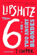 Lipshitz Six, or Two Angry Blondes