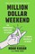Kagan, N: Million Dollar Weekend