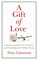 A Gift of Love