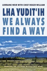 Lha Yudit'ih (We Always Find a Way)