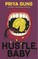 Hustle, Baby