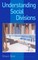 Best, S: Understanding Social Divisions