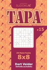 Sudoku Tapa - 200 Master Puzzles 8x8 (Volume 15)