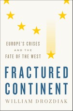 Fractured Continent: Europe's Crises and the Fate of the West