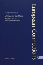 Writing on the Move; Albert Londres and Investigative Journalism
