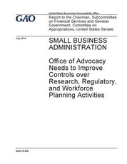 Small Business Administration, Office of Advocacy needs to improve controls over research, regulatory, and workforce planning activities