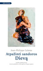Atpažinti sandoros Dievą: susitikimas su prisikėlusiu Kristumi per dvasinį palydėjimą, vidinį gijimą, žmogaus augimą