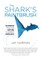 The Shark's Paintbrush: Biomimicry and How Nature Is Inspiring Innovation