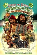 Cheech & Chong's Chronicles: A Brief History of Weed