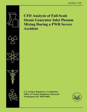 CFD Analysis of Full-Scale Steam Generator Inlet Plenum Mixing During a PWR Severe Accident
