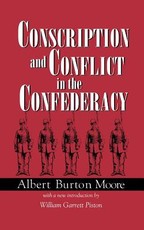 Conscription and Conflict in the Confederacy