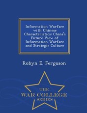 Information Warfare with Chinese Characteristics