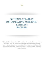National Strategy for Combating Antibiotic-Resistant Bacteria