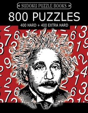 Sudoku Puzzle Book, 800 Puzzles, 400 HARD and 400 EXTRA HARD
