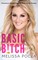 Basic Bitch!