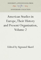 American Studies in Europe, Their History and Present Organization, Volume 2