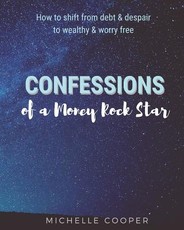 Confessions of a Money Rock Star